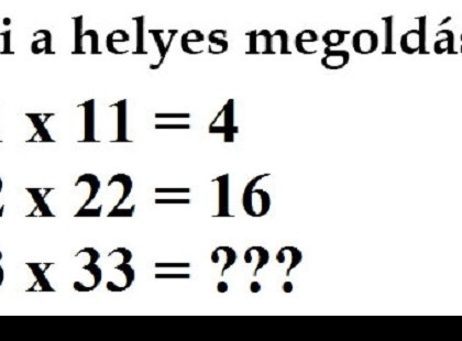 Akkor egy kis matek mára. Én aki nem vagyok egy matek zseni egyből ránézésre és azonnal rájöttem. Szóval szerintem nektek is menni fog. Ennek ellenére láttam, hogy nem mindenkinek sikerül! Szóval csak ügyesen! A megoldásokat kommentben várjuk :)