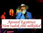 Nem tudok élni nélküled - 	Apostol Együttes: