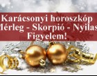 Karácsonyi horoszkóp:Mérleg - Skorpió - Nyilas Csillagjegyed elárulja, hogyan töltöd a karácsonyt
