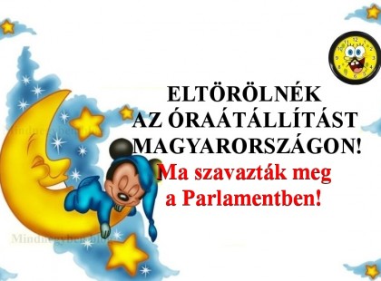 MOST ÉRKEZETT! MEGSZAVAZTÁK! Eltörölnék az óraátállítást Magyarországon!!!