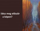Mi vár rád a jövőben? - Ez a képes teszt felfedi a titkot!