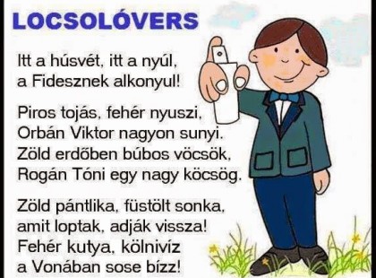 Akkor nézzük 2017 legjobb locsolóversét némi politikával vegyítve, de legalább a jókedv megvan :)