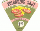 Kolbászos sajtból van most is, kapható a boltban, de a kanyarban sincs a régihez képest, mint ízben, mint állagban egyaránt. Aki a régit megkóstolta az tudja, hogy egyszerűen meg sem közelíti a mostanit.