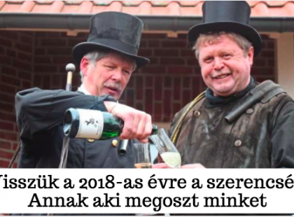 Visszük a 2018-as évre a szerencsét – Annak aki megoszt minket