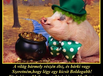 Világ bármely részén élsz, és bárki vagy Szeretném,hogy légy egy kicsit Boldogabb!