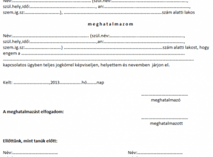 AZONNAL KITÖLTHETŐ MEGHATALMAZÁS MINTA! Bárhol és bármikor felhasználhatod, a postán, az EON-nál, kormányablaknál, hivatalos ügyekben stb! Mentsd el, hogy meglegyen!