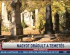 Felháborító: iszonyatos mértékben megdrágult a temetés! Luxusnak minősül meghalni!! Mutatjuk a meghökkentő árakat és hogy mikkel élnek vissza a temetkezési vállalatok: