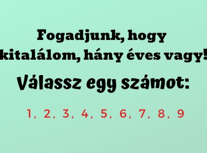 Egy matematikai trükk, amely megmutatja az életkorod! Egyszerű, de mindenkit elkápráztat!