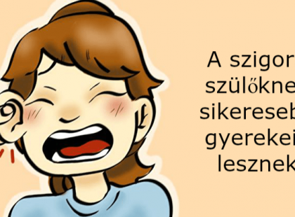 A tudomány szerint egy szigorú anya gyerekéből nagyobb eséllyel válik sikeres felnőtt!