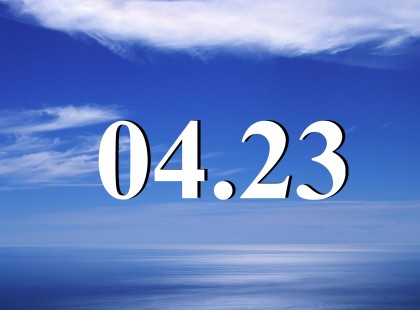 04.23 A mai nap dátumának spirituális üzenete