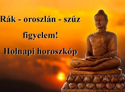 Rák - oroszlán - szűz figyelem! Holnapi horoszkóp