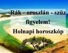Rák - oroszlán - szűz figyelem! Holnapi horoszkóp