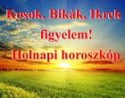 Kosok, Bikák, Ikrek figyelem! Holnapi horoszkóp