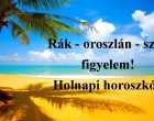 Rák - oroszlán - szűz figyelem! Holnapi horoszkóp