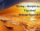 Mérleg - skorpió-nyilas!Figyelem! Holnapi horoszkóp