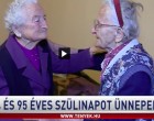Együtt ünnepli születésnapját egy 104 és egy 95 éves testvérpár