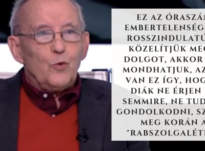 Dr. Vekerdy Tamás szerint kegyetlenség ennyi tananyagot a gyerekeinkbe erőszakolni