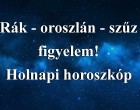 Rák - oroszlán - szűz figyelem! Holnapi horoszkóp