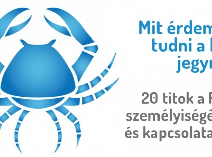 A rák jegyűek húsz jellemző tulajdonsága