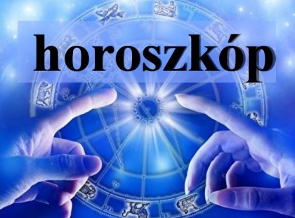 Skorpió túl sokat dolgozik ,Nyilas szerencsés lesz ,Bika a régi álmát valósítja meg ,a