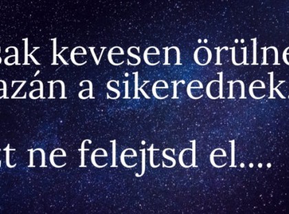 Vannak dolgok, amiket csak akkor ért meg az ember, ha már felnőtt ezekhez a gondolatokhoz!