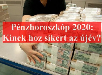 Pénzhoroszkóp 2020: Kinek hoz sikert az újév?