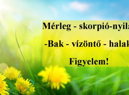 Megérkezett a nagy 2020-as márciusi horoszkóp:Mérleg - skorpió-nyilas -bak-vízöntő-halak figyelem!