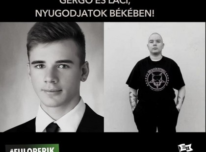 Gergő és Laci, nyugodjatok Békében. Ők az áldozatai a Deák téri szúrásnak