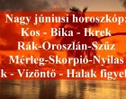 Megérkezett a nagy júniusi horoszkóp:Kos - Bika - Ikrek-Rák-Oroszlán-Szűz-Mérleg-Skorpió-Nyilas-Bak - Vízöntő - Halak figyelem!