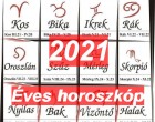Nagy 2021-es éves horoszkóp:Kos - Bika - Ikrek-Rák-Oroszlán-Szűz-Mé rleg-Skorpió-Nyilas-Bak - Vízöntő - Halak figyelem!
