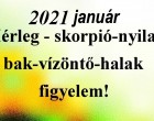 Megérkezett a nagy 2021-es januári horoszkóp:Mérleg - skorpió-nyilas -bak-vízöntő-halak figyelem!