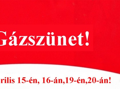 Gáz nélkül maradhat Ön is április 15-én, 16-án,19-én,20-án! Az alábbi teleüléseken karbantartást VÉGEZ a gázszolgáltató – itt készüljön gázszünetre :