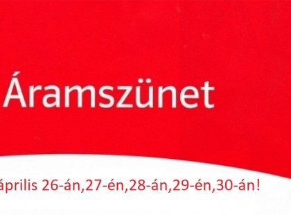 ÁRAM nélkül maradhat Ön is április 26-án,27-én,28án,29-én,30-án! Az alábbi teleüléseken korszerűsítést VÉGEZ az áramszolgáltató – itt készüljön áramszünetre :