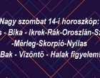 Nagy szombat 14-i horoszkóp: Kos - Bika - Ikrek-Rák-Oroszlán-Szűz -Mérleg-Skorpió-Nyilas -Bak - Vízöntő - Halak figyelem!