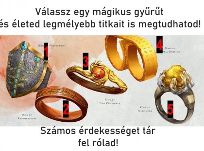 Bökj rá egy mágikus gyűrűre és életed legmélyebb titkait is megtudhatod!