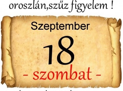 Kosok, Bikák, Ikrek,Rák ,oroszlán,szűz figyelem hatalmas változást hoz a mai nap!Mai horoszkóp(szombat)