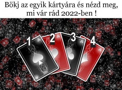 Válassz egy kártyát és nézd meg, mi vár rád 2022 -ben !