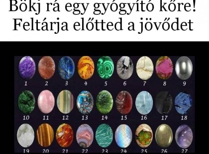 Bökj rá egy gyógyító kőre! Feltárja előtted a jövődet
