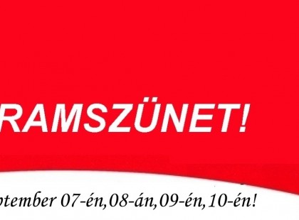 FIGYELEM! ÁRAM nélkül maradhat Ön is szeptember 07-én,08-án,09-én,10-én! Az alábbi teleüléseken korszerűsítést VÉGEZ az áramszolgáltató – itt készüljön áramszünetre :