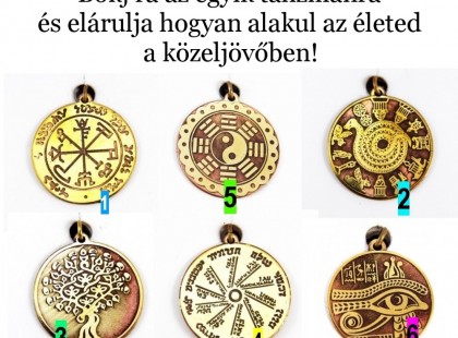 Bökj rá az egyik talizmánra és elárulja hogyan alakul az életed a közeljövőben!
