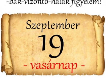 Mérleg - skorpió-nyilas -bak-vízöntő-halak figyelem!Hatalmas változást hoz a holnapi nap!Holnapi horoszkóp (vasárnap)