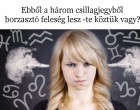 Ebből a három csillagjegyből borzasztó feleség lesz -te köztük vagy?