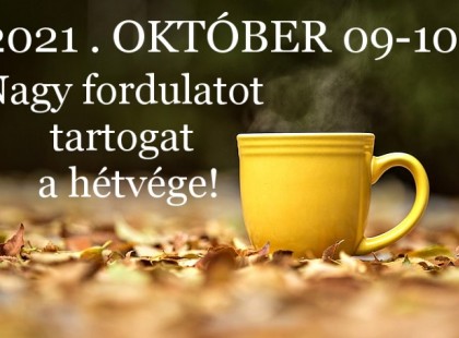 Mérleg-Skorpió-Vízöntő-Bak-Nyilas-Halak-Kos-Ikrek-Oroszlán-Bika-Rák-Szűz: Nagy fordulattal érkezik OKTÓBER második hétvégéje! Horoszkóp a hétvégére!