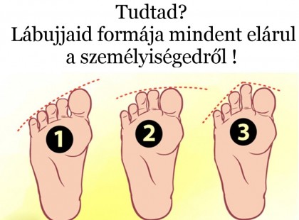 Tudtad? Lábujjaid formája mindent elárul a személyiségedről