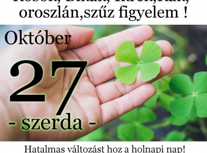 Kosok, Bikák, Ikrek,Rák ,oroszlán,szűz figyelem hatalmas változást hoz a holnapi nap!Holnapi horoszkóp (szerda)