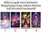Bökj az egyik tarot kártyára! Megmutatja, hogy milyen életutat kell követned mostantól!