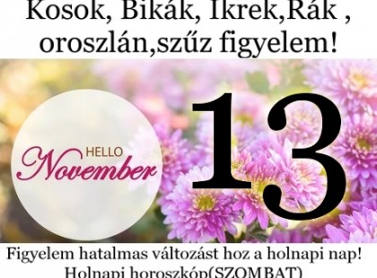 Kosok, Bikák, Ikrek,Rák ,oroszlán,szűz figyelem hatalmas változást hoz a holnapi nap!Holnapi horoszkóp(SZOMBAT)