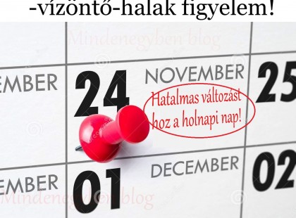 Mérleg - skorpió-nyilas -bak-vízöntő-halak figyelem!Hatalmas változást hoz a holnapi nap!Holnapi horoszkóp (szerda)