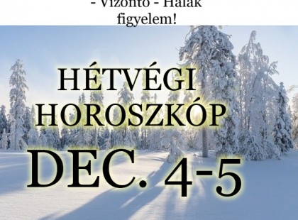 Megérkezett! Itt a Hétvégi horoszkóp: Nagy meglepetést hoz a gyönyörű DECEMBER legelső hétvégéje