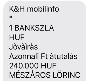 Ma 240 ezer forintot utal nekem Mészáros Lőrinc.. igen ő volt az, személyesen!